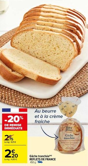 Reflets de France - Gâche Tranchée offre à 2,2€ sur Carrefour Drive