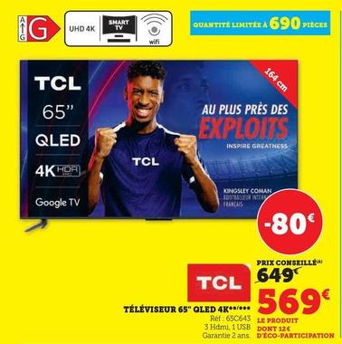 TCL - Téléviseur 65" Qled 4k offre à 569€ sur Super U