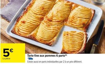 Tarte Fine Aux Pommes 6 Parts offre à 5€ sur Carrefour Express