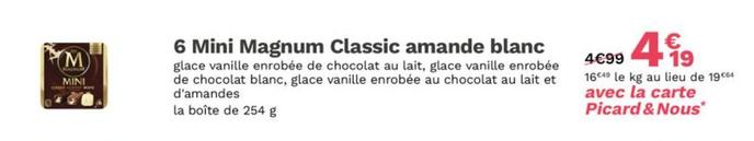 Algida - 6 Mini Magnum Classic Amande Blanc offre à 4,19€ sur Picard