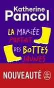 La Mariée portait des bottes jaunes offre à 10,9€ sur Maison de la Presse