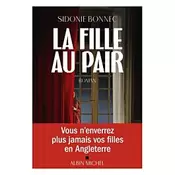 La fille au pair - Finaliste Prix Maison de la Presse... offre à 21,9€ sur Maison de la Presse