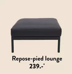 Repose Pied Lounge offre à 239€ sur Casa