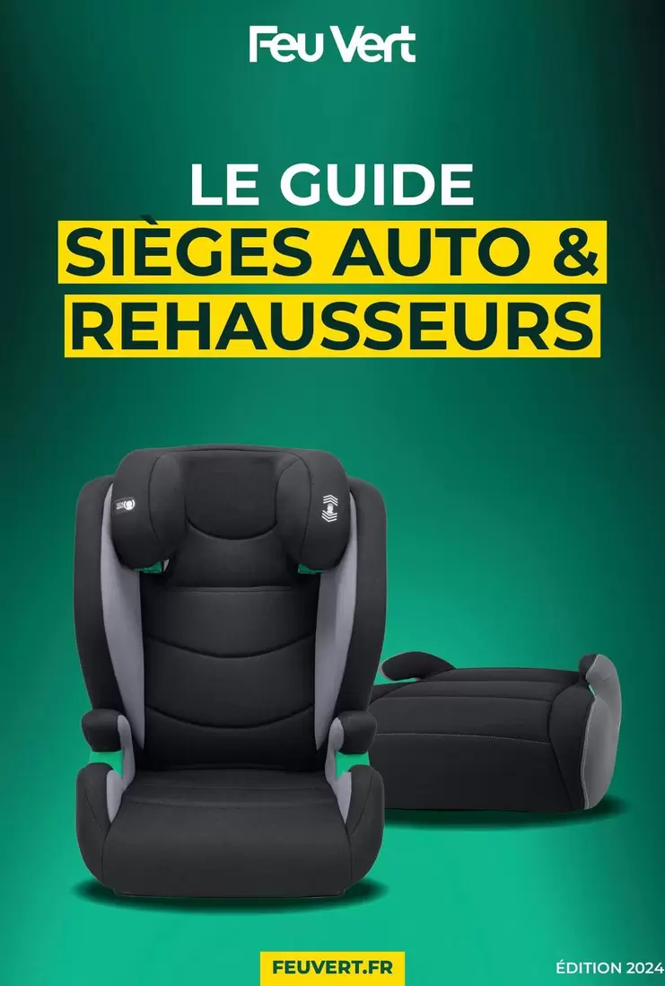 Le Guide Sieges Auto & Rehausseurs offre sur Feu Vert