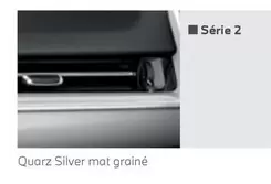 Quarz Silver Mat Graine offre sur BMW