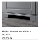 Plinthe Décorative Avec Découpe offre sur IKEA