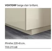 Voxtorp Plinthe offre sur IKEA