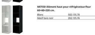 Metod Élément Haut Pour Réfrigérateur/Four 60×60×200 Cm offre sur IKEA