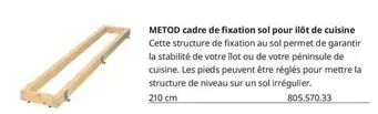 Metod Cadre De Fixation Sol Pour Ilôt De Cuisine offre sur IKEA