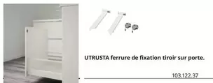 Utrusta Ferrure De Fixation Tiroir Sur Porte offre sur IKEA