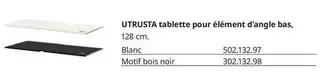 Utrusta Tablette Pour Élément D'Angle Bas, 128cm offre sur IKEA