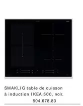 Ikea - Smakli G Table De Cuisson À Induction Noir. offre à 504,67€ sur IKEA