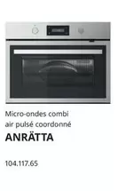 Micro-Ondes Combi Air Pulsé Coordonné Anrätta  offre sur IKEA