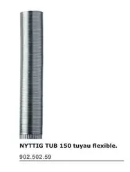 Nyttig Tub 150 Tuyau Flexible offre sur IKEA