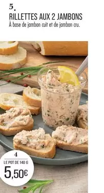  Rillettes Aux 2 Jambons offre à 5,5€ sur Supermarché Match