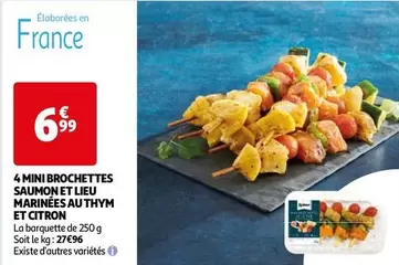 4 Mini Brochettes Saumon Et Lieu Marinées Au Thym Et Citron