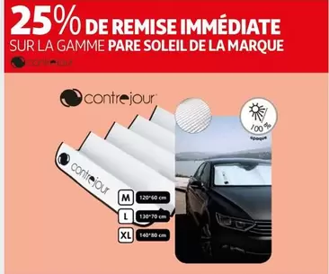 Contrejour - 25% De Remise Immédiate Sur La Gamme Pare Soleil De La Marque