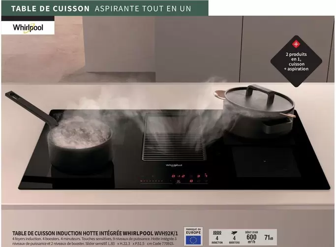 Whirlpool - Table De Cuisson Induction Hotte Integree WVH92K/1 offre sur Conforama