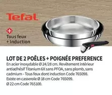 Tefal - Lot De 2 Poeles + Poignee Preference  offre sur Conforama