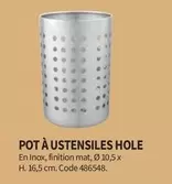 Pot A Ustensiles Hole  offre sur Conforama