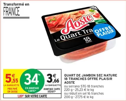 aoste - quart de jambon sec nature 18 tranches offre plaisir