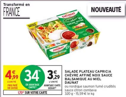 Daunat - Salade Plateau Capicia Chevre Affiné Noix Sauce Balsamique Au Miel