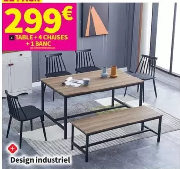 Table +4 Chaises + Banco