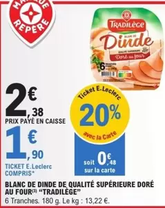 Tradilège - Blanc de Dinde de Qualité Supérieure Doré au Four