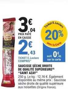 Saint Azay - Promotion Saucisse Sèche Droite de Qualité Supérieure