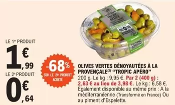 Tropic Apéro - Olives Vertes Dénoyautées à la Provençale : Savourez la fraîcheur méditerranéenne