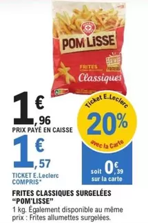 Pom'Lisse - Frites Classiques Surgelées