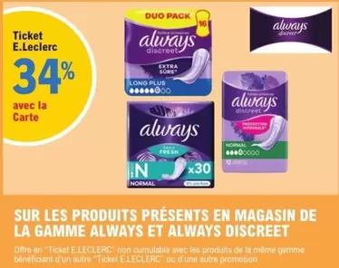 Always et Discreet : Découvrez nos produits en magasin avec promo exclusive et caractéristiques spécifiques