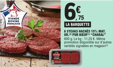 charal - 6 steaks hachés 15% mat.gr pur bœuf