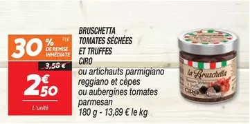 Ciro - Bruschetta Tomates Séchées Et Truffes