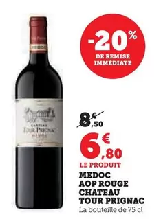 Prignac - Medoc AOP Rouge Chateau Tour 