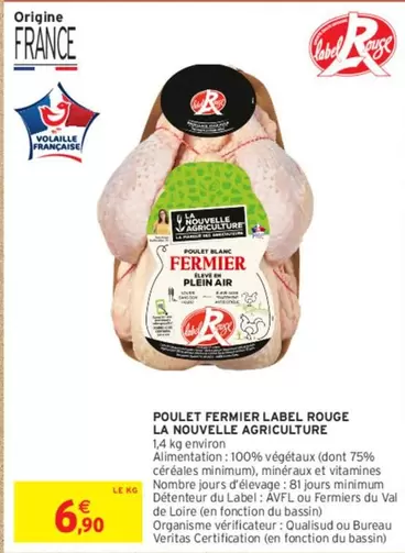 Label Rouge - Poulet Fermier : La Nouvelle Agriculture - Qualité supérieure et élevage respectueux