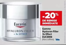 Eucerin - Gamme Hyaluron-filler 3x Effect offre sur Carrefour