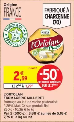 Fromagerie Milleret - L'ortolan : découvrez notre fromage artisanal en promotion, riche en saveurs et au caractère unique.