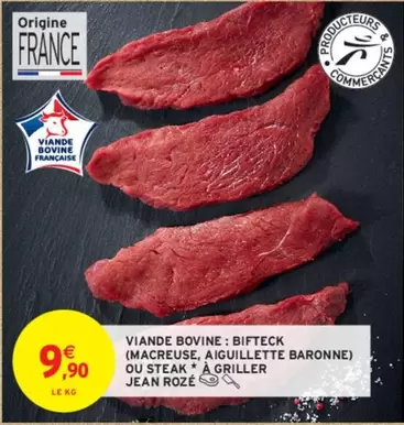 Jean Rozé - Viande Bovine : Bifteck (Macreuse, Aiguillette Baronne) & Steak à Griller en Promo