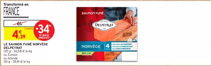 Delpeyrat - Le Saumon Fume Norvege offre à 4,39€ sur Intermarché