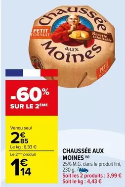 Chaussée Aux Moines offre à 2,85€ sur Carrefour Market