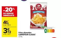 Carrefour - Frites Allumettes offre à 3,72€ sur Carrefour Drive