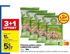 Carrefour - Pistaches Grillées Salées offre à 1,69€ sur Carrefour Drive