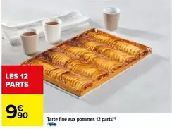 Tarte Fine Aux Pommes 12 Parts offre à 9,9€ sur Carrefour Drive