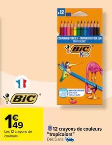 BIC - 12 Crayons De Couleurs Tropicolors offre à 1,49€ sur Carrefour Drive