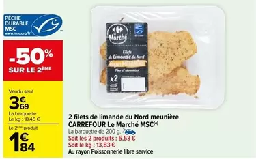 Carrefour - Filets de Limande du Nord Meunière - Le Marché MSC - Promo spéciale