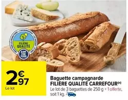 Carrefour - Baguette Campagnarde Filière Qualité : Promo sur une baguette artisanale au goût rustique et à la croûte dorée