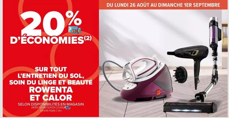 Calor et Rowenta : Offres sur l'entretien du sol, soin du linge et beauté