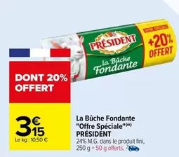 Président - La Buche Fondante "Offre Spéciale"