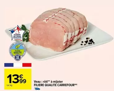 Rôti de Veau Carrefour - Mijoté de Qualité à Prix Promo